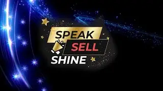 Speak Sell Shine 2025 Motivational Speaker Showcase