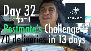 70 Postmate Deliveries in 14 days Challenge (Part 1)