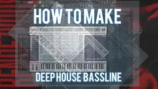 HOW TO MAKE A TOM BUDIN STYLE DEEP HOUSE BASSLINE - AUDIO PRODUCTION