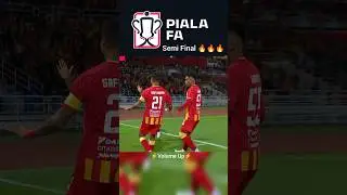 Piala FA semi final 🔥🔥🔥 #shorts #footballshorts #pialafa