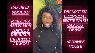 MEILLEURE AMIE BI MON NANGOU DIEUKEUR DJI DI SOKKANTE AK MOM😱😱ALLAHOU...DEGLOULENN