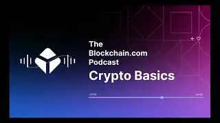 What is DeFi? Blockchain.com Podcast