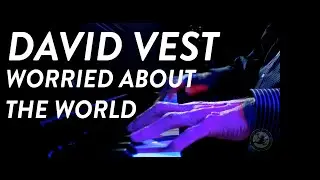 David Vest Worried About The World @  Blue Frog Studios