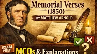 MEMORIAL VERSES (APRIL 1850) - IMPORTANT MCQS & SUMMARY