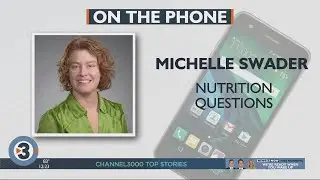 Michelle Swader with UW Health answers your diet, nutrition questions