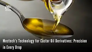Mectech&rsquo;s Technology for Castor Oil Derivatives: Precision in Every Drop