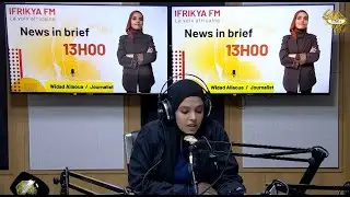 News In Brief 13H00 presented by Widad Allaoua