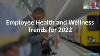Employee Health and Wellness Trends for 2022