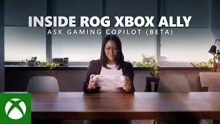 Inside ROG Xbox Ally - Gaming Copilot (Beta) 
