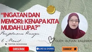 Menjelaskan Tentang “Ingatan dan Memori: Cara Otak Menyimpan Kenangan” Dari Mahasiswa STAI Al-badar