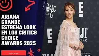 Ariana Grande premieres look at the Critics Choice Awards 2025