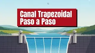 Ejercicios Canal Trapezoidal 💻 Modelaci&oacute;n Matem&aacute;tica de Fen&oacute;menos Hidr&aacute;ulicos EP 4