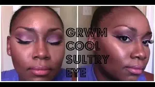 GRWM Cool Sultry Eye