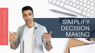 How To Simplify Decision Making | Define Your Core Values | Empower Your Team