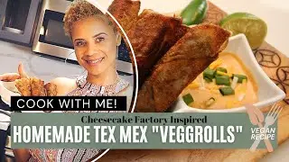 COOK WITH ME: Cheesecake Factory Inspired Tex Mex 