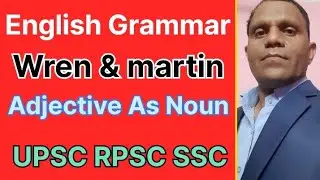 Adjectives used As Noun, Impt for all govt Exams,Laal kitaab