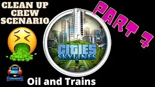 Cities: Skylines - Clean Up Crew Scenario Part 7