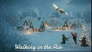 Walking in the Air - Snowman Magical Flight Adventure!