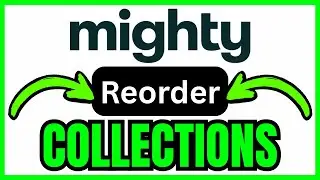 How To REORDER COLLECTIONS In Mighty Networks (QUICK & EASY) 2026