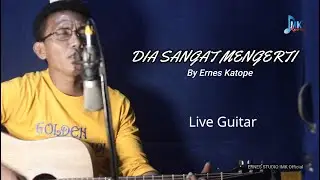 lagu rohani terbaru || DIA SANGAT MENGERTI || Ernes Katope || Ernes Studio IMK.