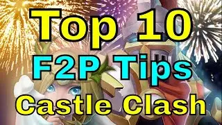 Castle Clash Top 10 F2P Tips