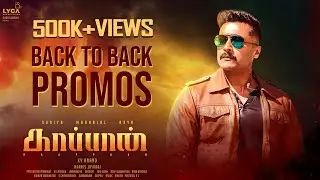 KAAPPAAN - Back To Back Promos | Suriya, Mohan Lal, Arya | K V Anand | Harris Jayaraj | Subaskaran