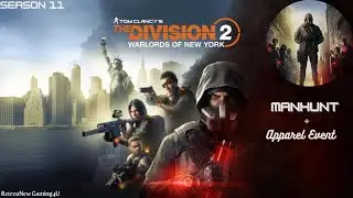 The Division 2-Manhunt Season Playthrough (Pt26)-Season 11 + Apparel Event-3/31/23