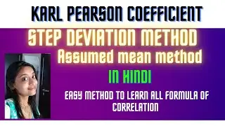 Karl Pearson Coefficient Step Deviation Method | Hindi | Assumed Mean Method