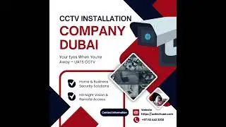 Top CCTV Installation Company in Dubai | 24/7 Security Solutions by UATS