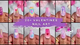 💖NEW 20+ Valentines Nail Art Designs | Cute & Easy Nail Designs 
