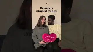 Do You Love Interracial Couples? #couple #love #interracial #couplevlog