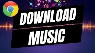 How To Download Music With Chrome On Your Phone (Quick & Easy)