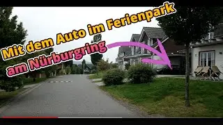 #005 MIt dem eigenen Auto ins Ferienhaus am Nürburgring