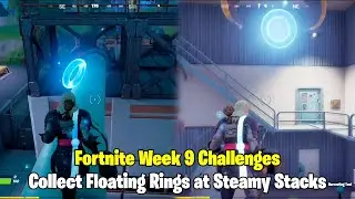 Collect Floating Rings at Steamy Stacks *ALL 5 RINGS LOCATIONS* - Fortnite Week 9 Challenges
