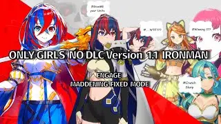 Fire Emblem Engage 1.1 NO DLC Girls Maddening Ironman [CH 12-14+Lucina]