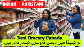 Desi Grocery in Canada | Pakistani Grocery | Indian Grocery in Canada | Life in Canada