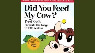 Did You Feed My Cow?