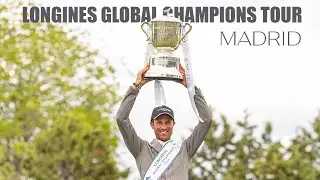 Longines Global Champions Tour MADRID 2024