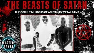 The Beasts of Satan | The Satanic Murders of an Italian Heavy Metal Band