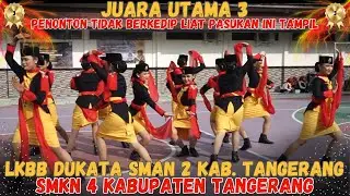 SPEKTAKULER 🤩🤩JUARA UTAMA 3 - SMKN 4 KABUPATEN TANGERANG - LKBB DUKATA SMAN 2 KAB. TANGERANG