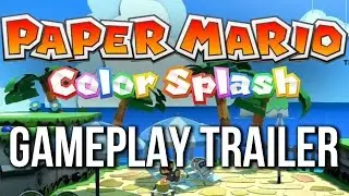Paper Mario Color Splash Gameplay Trailer - E3 2016