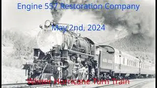 Engine 557 Restoration Company, Last Winter Hurricane Turn Train of the season