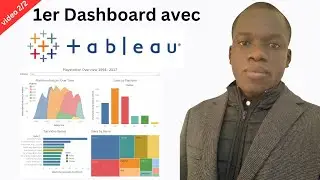J'apprends Tableau Desktop : Création de mon premier Dashboard et de ma première Story | Video 2/2
