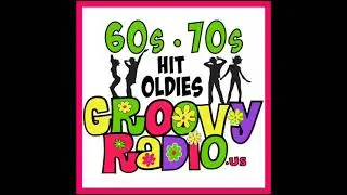 NEW! Groovy Radio - 60's & 70's Hit Oldies  www.groovyradio.us
