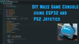 DIY Maze Game Console using ESP32 and PS2 Joystick