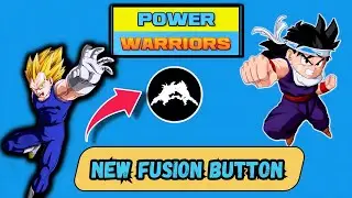 Power Warriors 19.0 New Fusion Button | Power Warriors 19.0 Update!