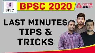 BPSC 2020 - LAST MINUTES TIPS & TRICKS