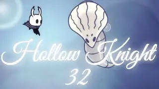 Gorb👍 Hollow Knight [E032]