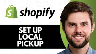 HOW TO SET UP LOCAL PICKUP ON SHOPIFY (FULL GUIDE)
