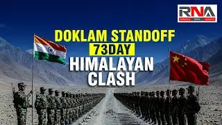 Doklam Standoff: How China&rsquo;s Road Sparked a 73-Day Himalayan Clash With India & Bhutan